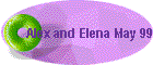 Alex and Elena May 99