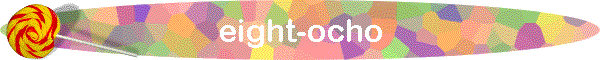 eight-ocho