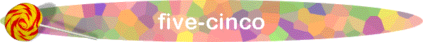 five-cinco